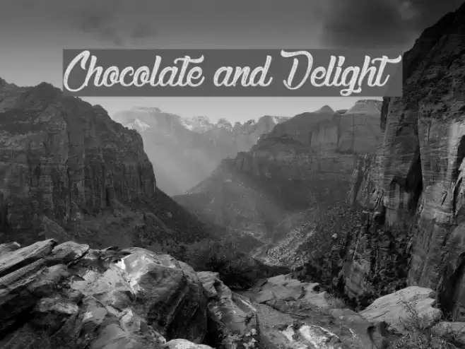 Chocolate and Delight Font examples