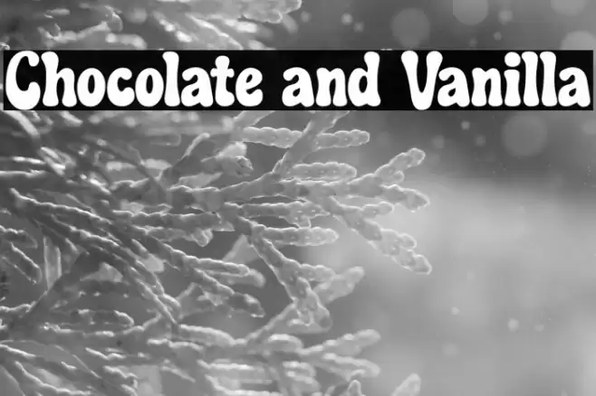 Chocolate and Vanilla Schriftart examples
