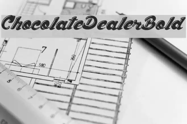 ChocolateDealer-Bold Font examples