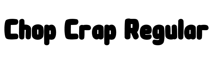 Chop Crap Regular  免费字体下载