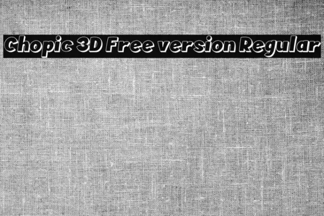 Chopic 3D Free version Regular Font examples