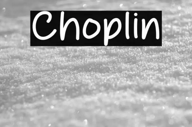 Choplin Font examples