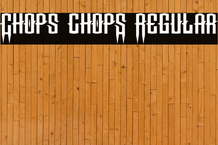 Chops chopS Regular Font examples