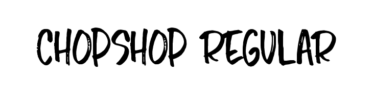 Chopshop Regular  フリーフォントのダウンロード