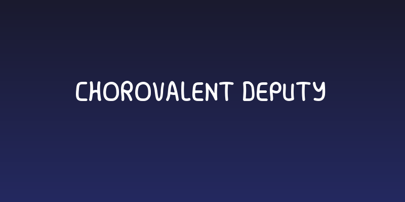 Chorovalent Deputy Social Header