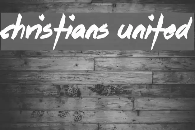 Christians United Font examples