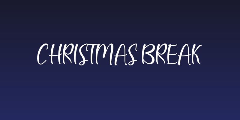 Christmas Break Social Header