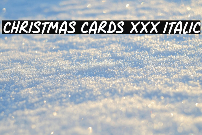 Christmas Cards xxx Italic Example 2