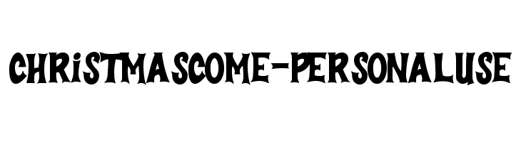 Christmas Come - Personal Use  font caratteri gratis
