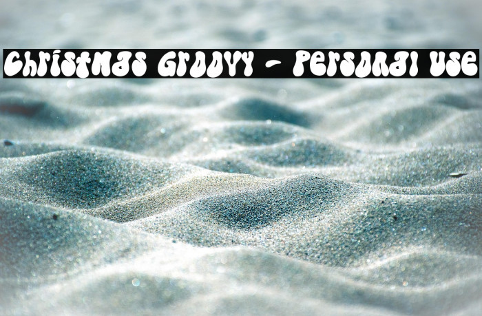 Christmas Groovy - Personal Use フォント examples