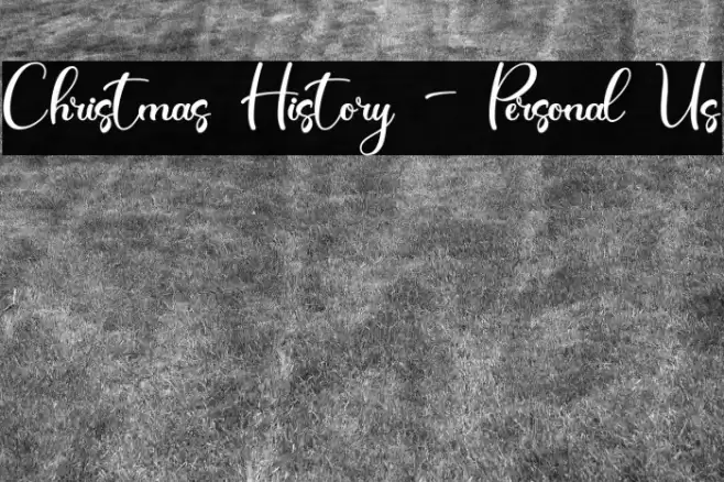 Christmas History - Personal Us Font examples