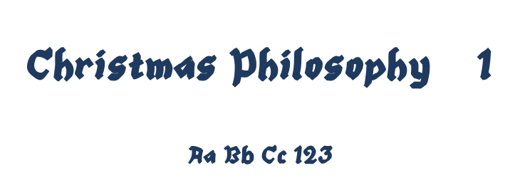 Christmas Philosophy - 1 Font Preview