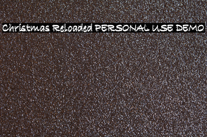 Christmas Reloaded PERSONAL USE DEMO Font examples
