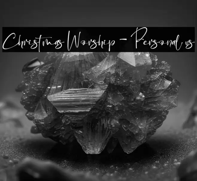 Christmas Worship - Personal us Font examples