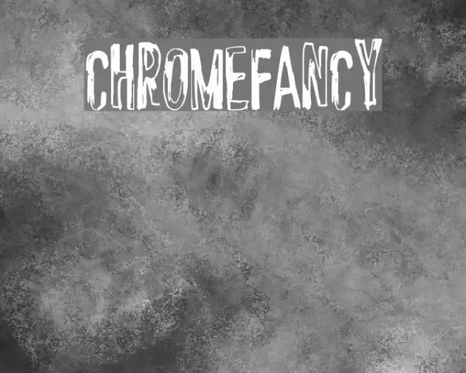 ChromeFancy Font examples