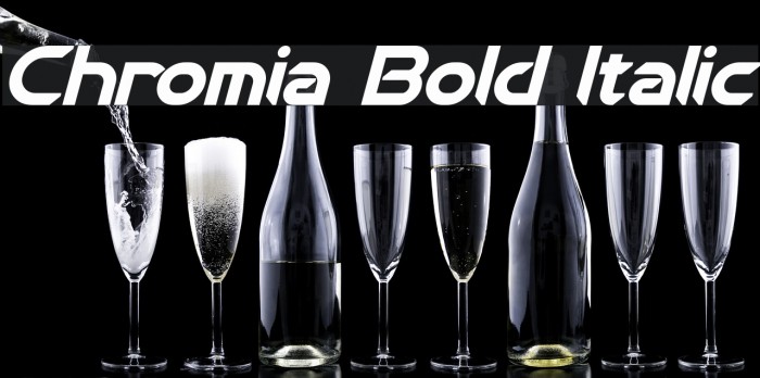 Chromia Bold Italic Fonte examples