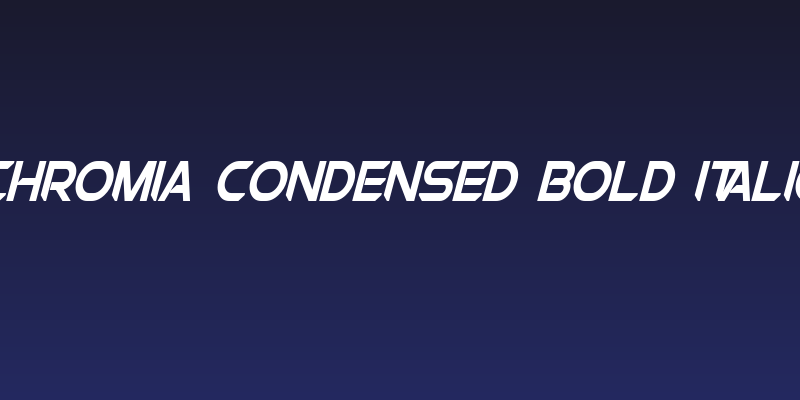 Chromia Condensed Bold Italic Social Header