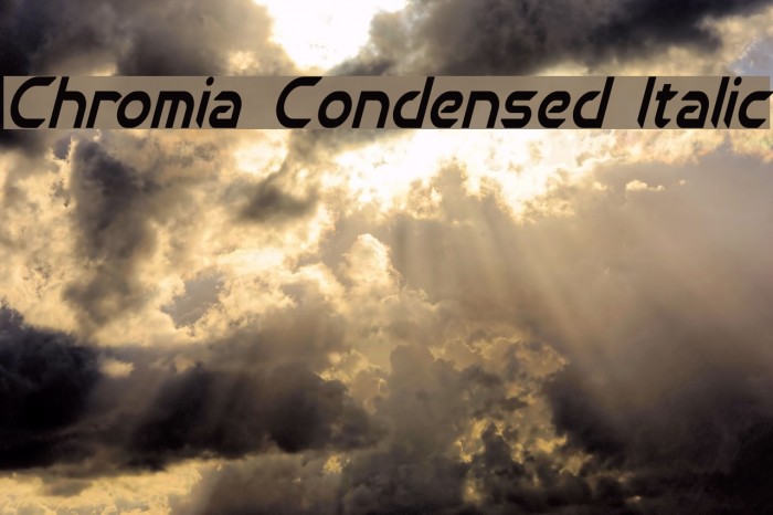 Chromia Condensed Italic Font examples