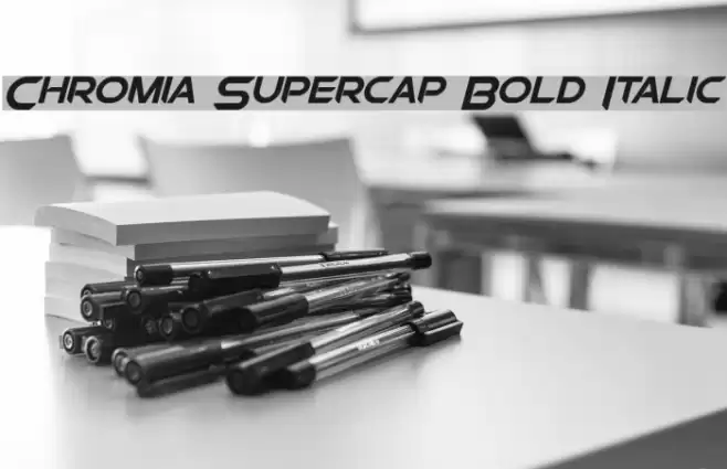 Chromia Supercap Bold Italic  examples