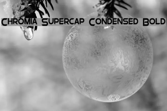 Chromia Supercap Condensed Bold Font examples