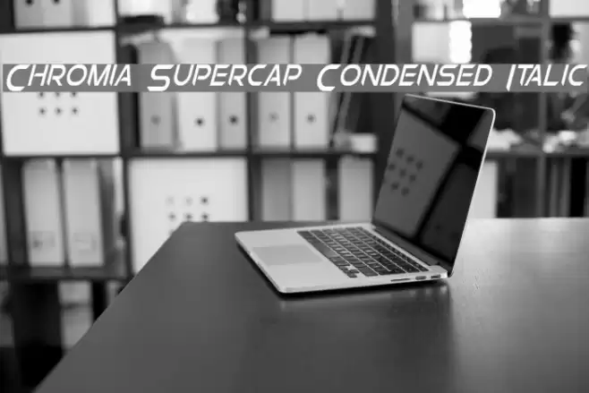 Chromia Supercap Condensed Italic Font examples