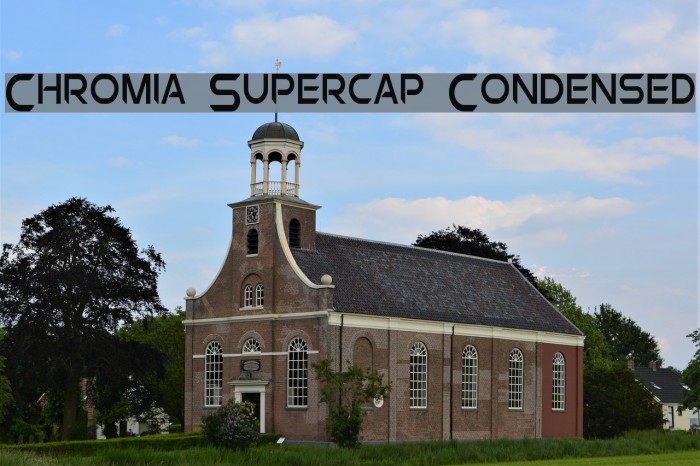 Chromia Supercap Condensed Font examples