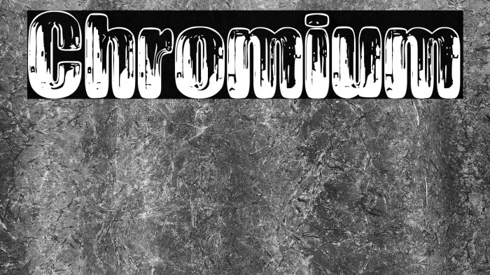 Chromium Font examples