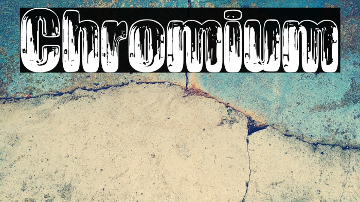 Chromium Font examples