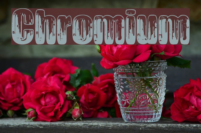 Chromium Font examples