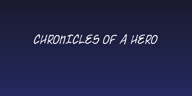 Chronicles of a Hero Social Header