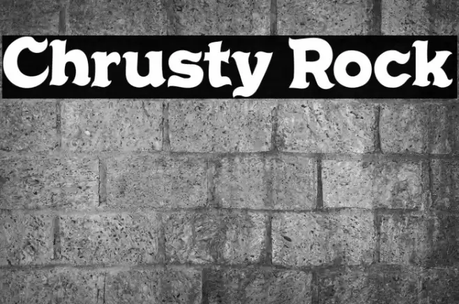 Chrusty Rock Шрифта examples