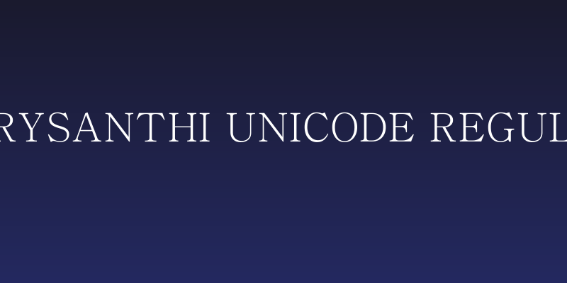 Chrysanthi Unicode Regular Social Header