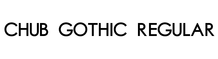 Chub Gothic Regular  नि: शुल्क फ़ॉन्ट्स डाउनलोड