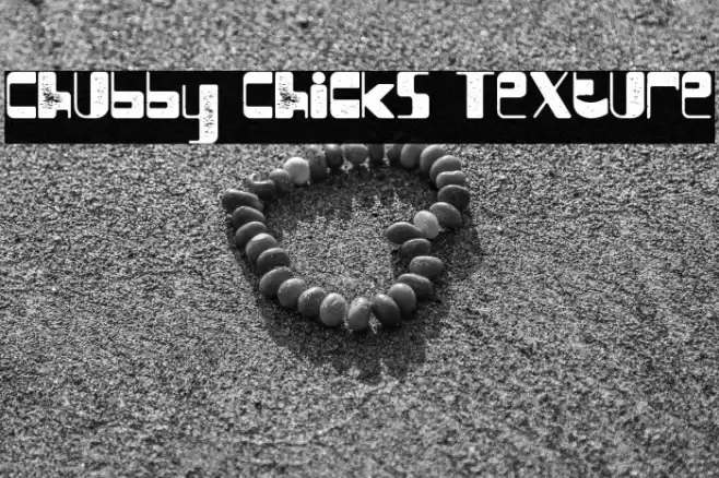 Chubby Chicks Texture Schriftart examples