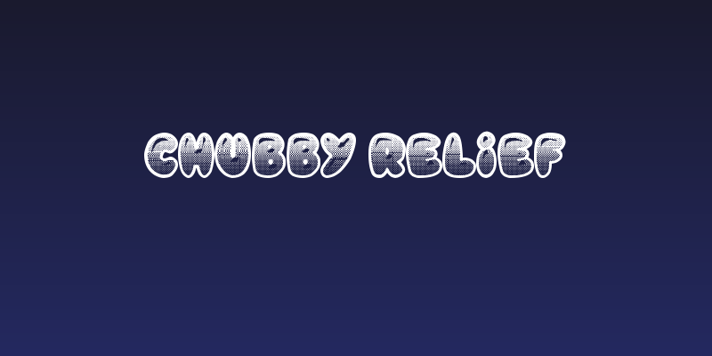 Chubby Relief Social Header