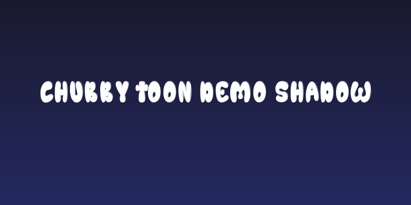 Chubby Toon Demo Shadow Social Header