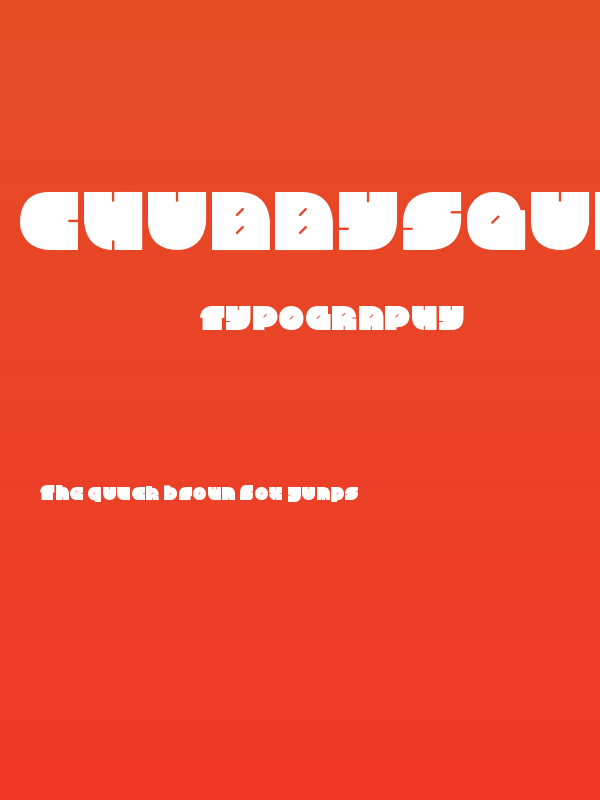 ChubbySquare Regular Poster