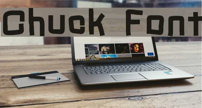 Chuck Font examples