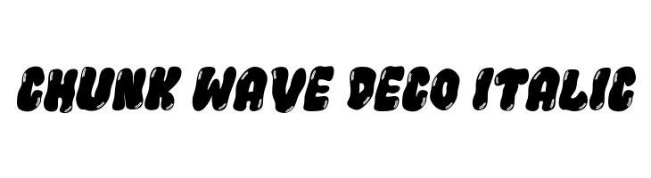 Chunk Wave Deco Italic  font caratteri gratis