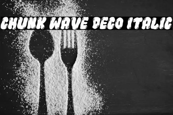 Chunk Wave Deco Italic Font examples