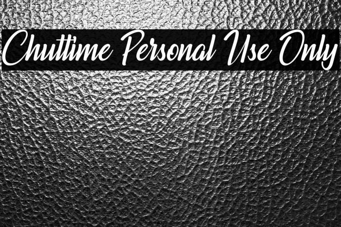 Chuttime Personal Use Only Example 1