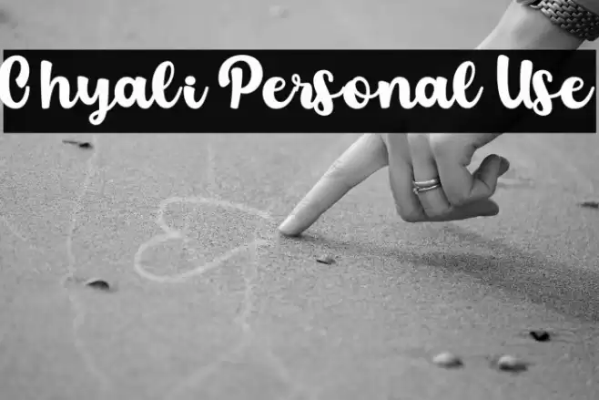 Chyali Personal Use Font examples