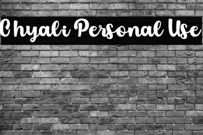 Chyali Personal Use Font examples