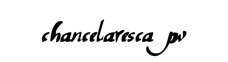 chancelaresca pw Font