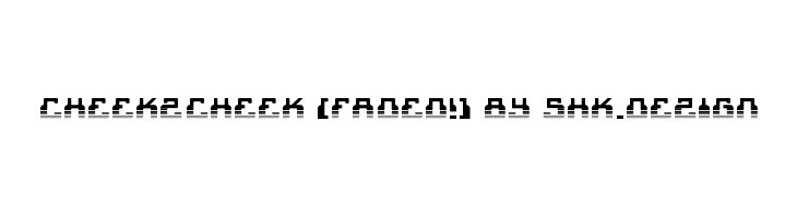 cheek2cheek [faded!] by shk.dezign  नि: शुल्क फ़ॉन्ट्स डाउनलोड