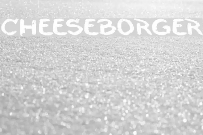 cheeseborger Font examples