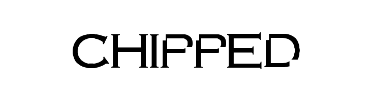 chipped  नि: शुल्क फ़ॉन्ट्स डाउनलोड