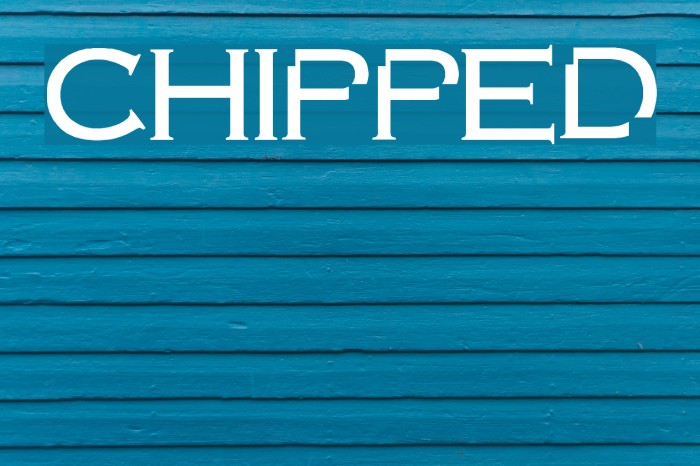 chipped Font examples