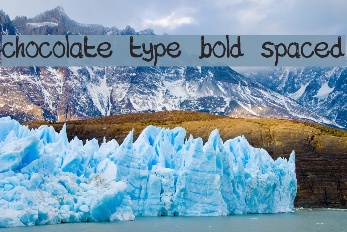 chocolate type bold spaced Font examples
