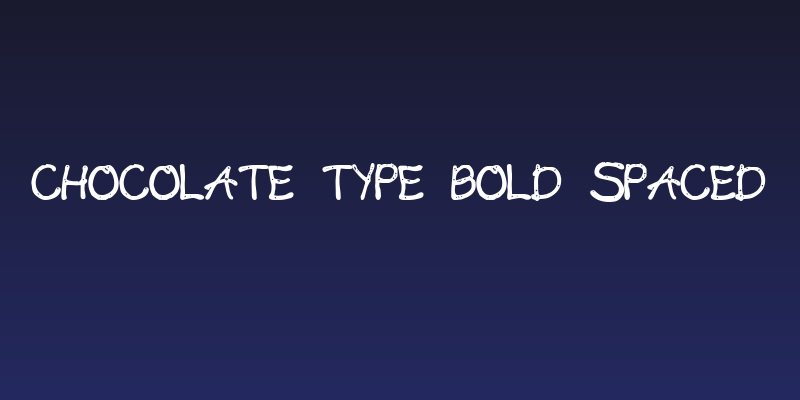 chocolate type bold spaced Social Header